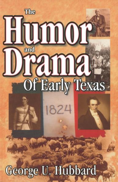 Humor & Drama of Early Texas