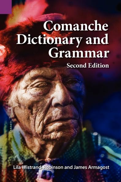 Comanche Dictionary and Grammar Second Edition