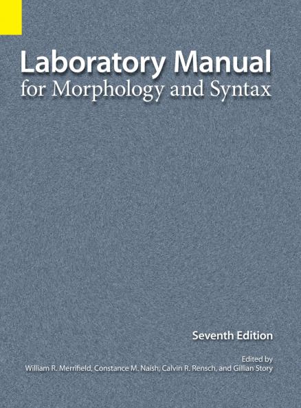Laboratory Manual for Morphology and Syntax 7th Edition