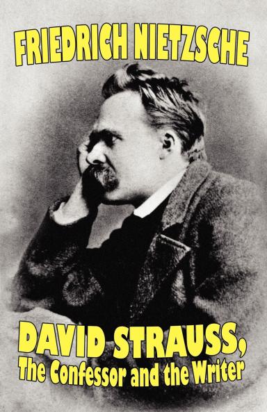 David Strauss the Confessor and the Writer