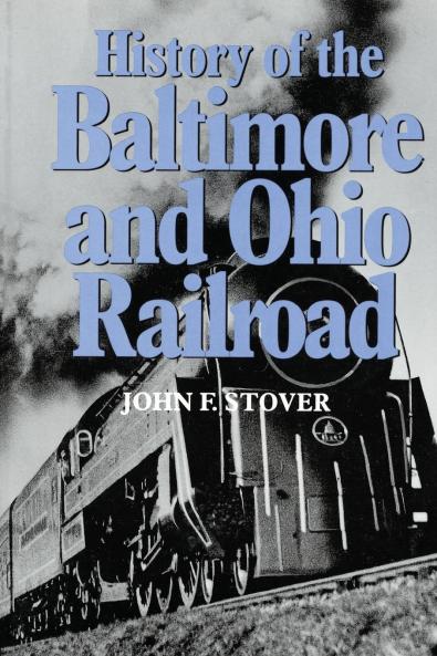 History of the Baltimore and Ohio Railroad