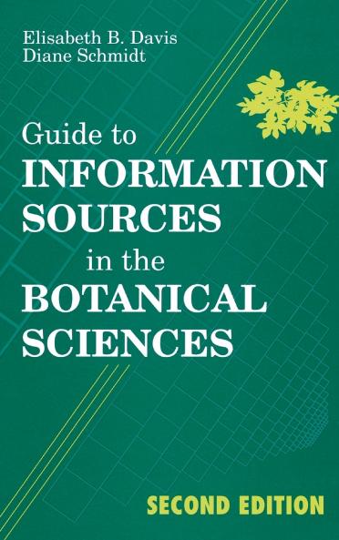 Guide to Information Sources in the Botanical Sciences