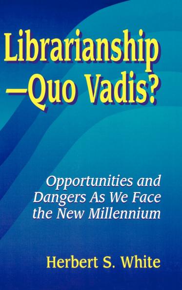 Librarianshipquo Vadis?