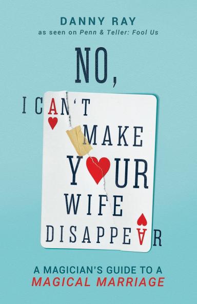 No I Can't Make Your Wife Disappear