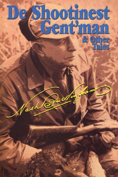 De Shootinest Gent'man & Other Tales