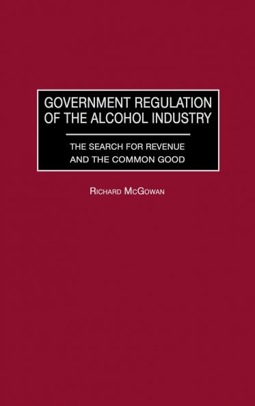 Government Regulation of the Alcohol Industry