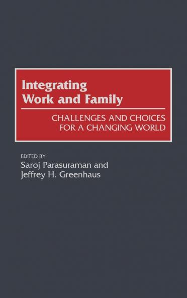 Integrating Work and Family