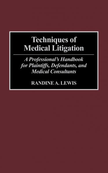 Techniques of Medical Litigation