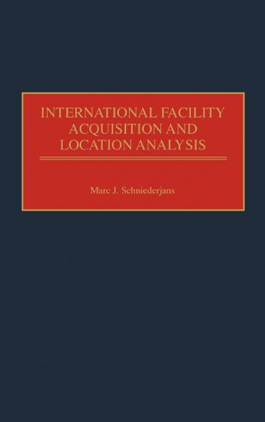 International Facility Acquisition and Location Analysis