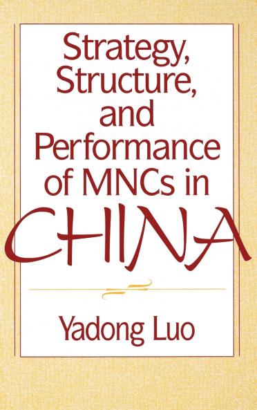 Strategy Structure and Performance of Mncs in China