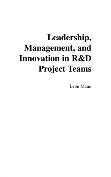 Leadership Management and Innovation in R&D Project Teams