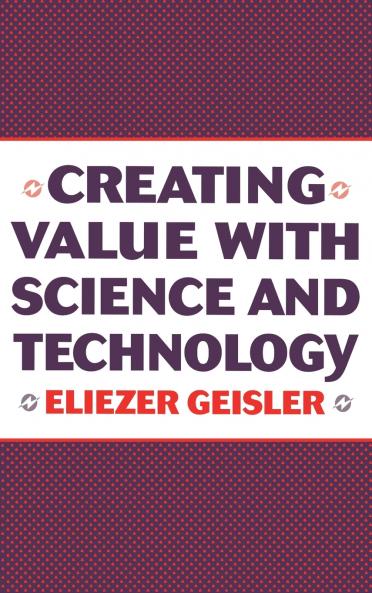 Creating Value with Science and Technology