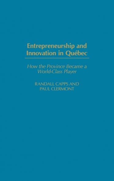 Entrepreneurship and Innovation in Quebec