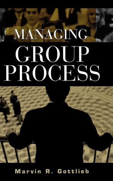 Managing Group Process