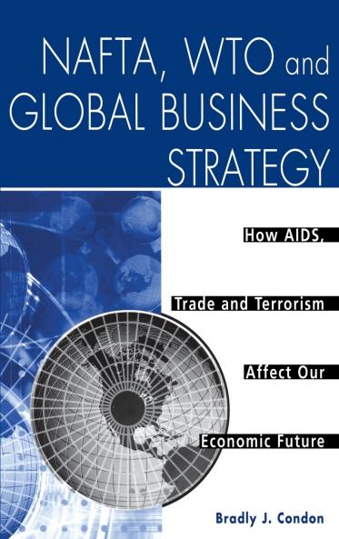 NAFTA WTO and Global Business Strategy