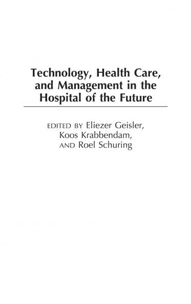 Technology Health Care and Management in the Hospital of the Future