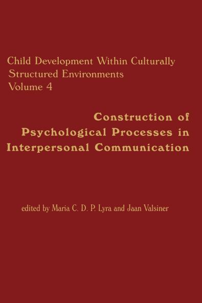 Child Development Within Culturally Structured Environments Volume 4