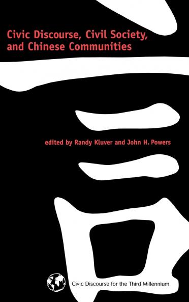 Civic Discourse Civil Society and Chinese Communities