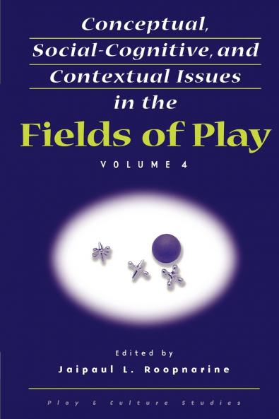 Conceptual Social-Cognitive and Contextual Issues in the Fields of Play