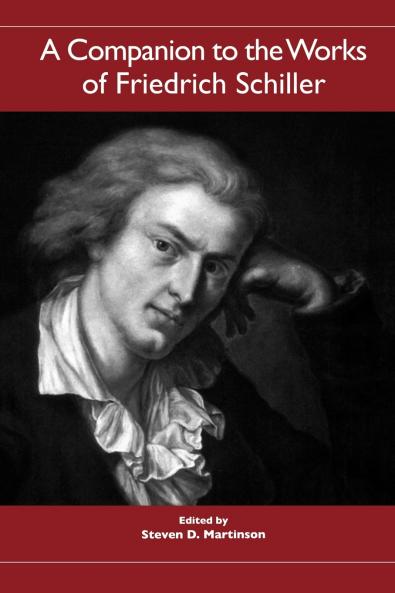 A Companion to the Works of Friedrich Schiller