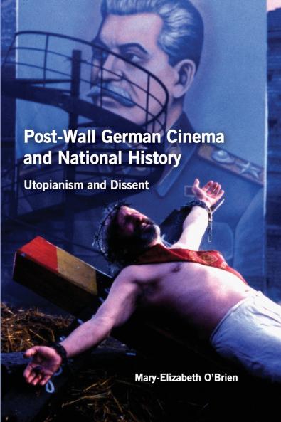Post-Wall German Cinema and National History