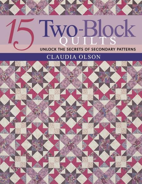 15 Two-Block Quilts - Print on Demand Edition