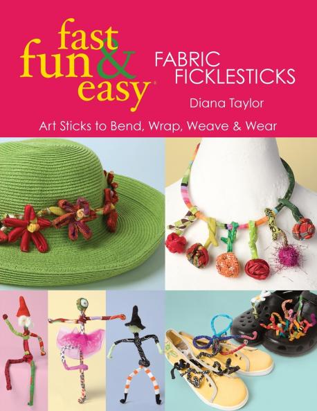 Fast Fun & Easy® Fabric Ficklesticks - Print on Demand Edition