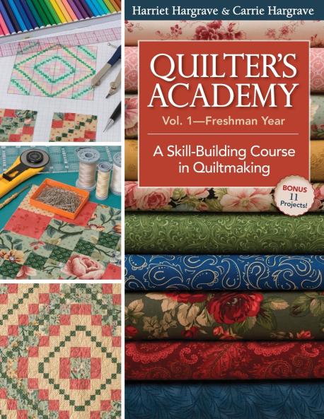 Quilter's Academy Vol. 1-Freshman Year - Print-On-Demand Edition