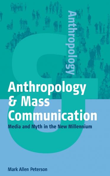 Anthropology and Mass Communication
