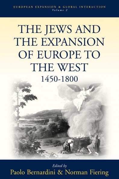 The Jews and the Expansion of Europe to the West 1450-1800
