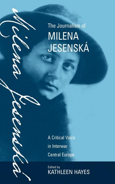 The Journalism of Milena Jesenská