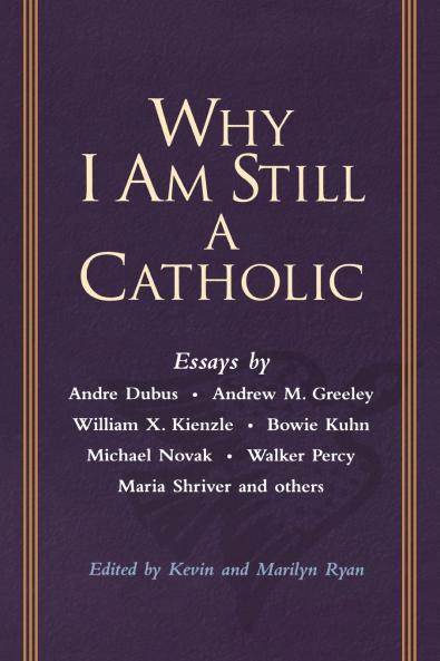 Why I Am Still a Catholic