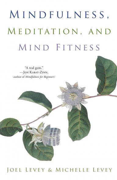 Mindfulness Meditation and Mind Fitness