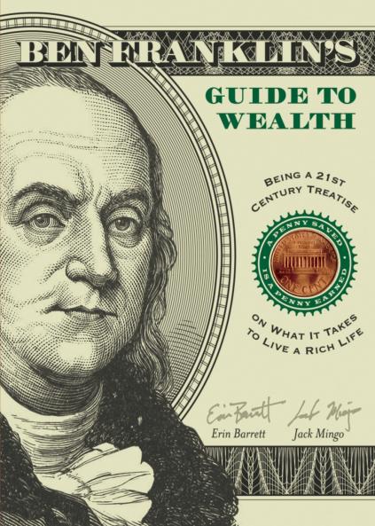 Ben Franklin's Guide to Wealth