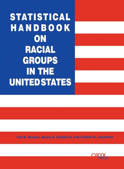Statistical Handbook on Racial Groups in the United States