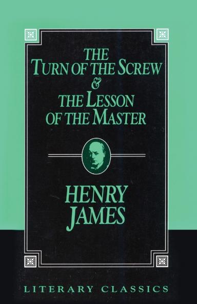 The Turn of the Screw and The Lesson of the Master