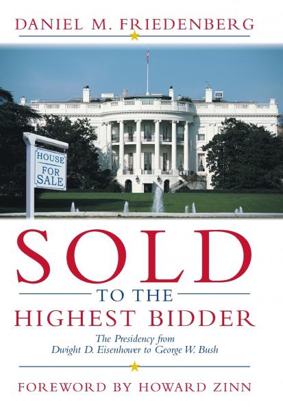 Sold to the Highest Bidder