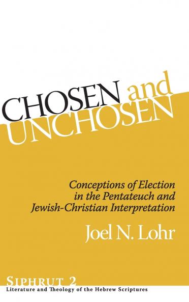 Chosen and Unchosen
