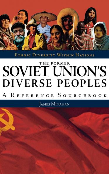 The Former Soviet Union's Diverse Peoples