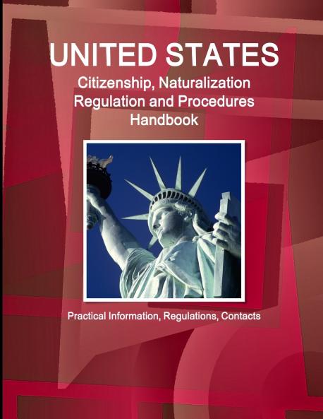 US Citizenship Naturalization Regulation and Procedures Handbook