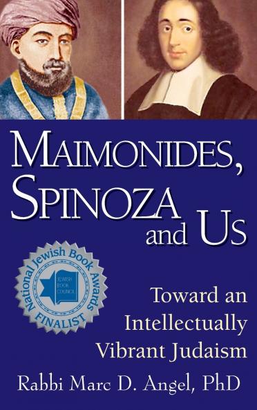 Maimonides Spinoza and Us