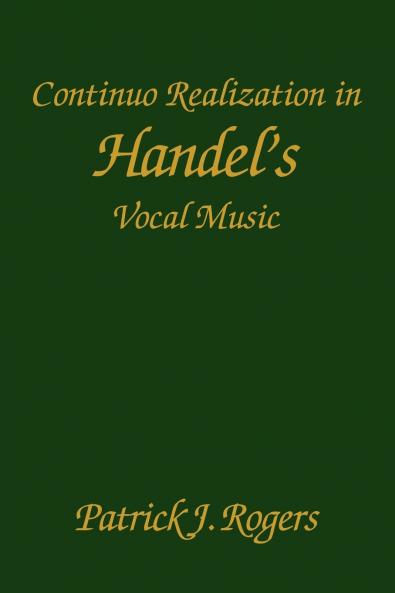 Continuo Realization in Handel's Vocal Music