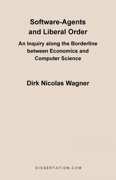 Software-Agents and Liberal Order