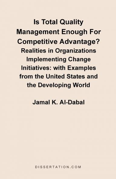 Is Total Quality Management Enough for Competitive Advantage? Realities in Organizations Implementin