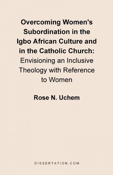Overcoming Women's Subordination in the Igbo African Culture and in the Catholic Church
