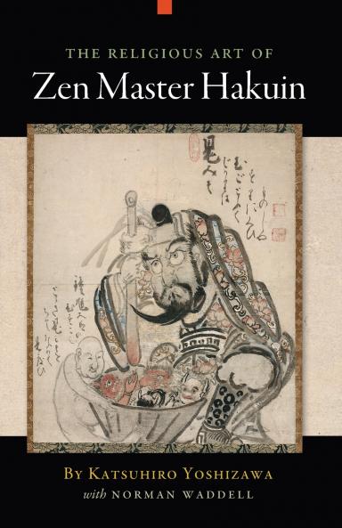 The Religious Art of Zen Master Hakuin