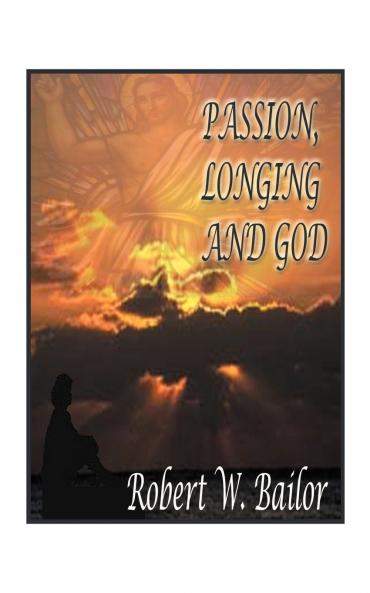 Passion Longing and God