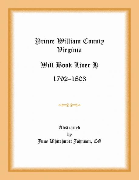 Prince William County Virginia Will Book Liber H 1792-1803