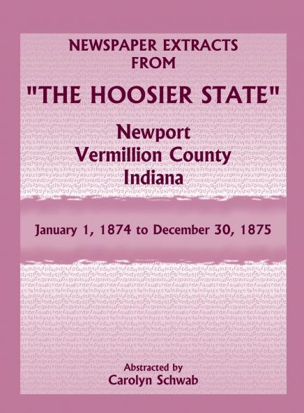 Newspaper Extracts from The Hoosier State Newport Vermillion County Indiana