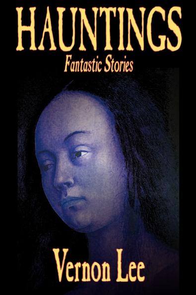 Hauntings by Vernon Lee Fiction Horror